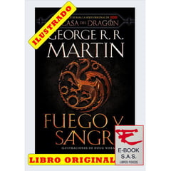 DEBOLSILLO - Fuego y sangre 300 años antes de juego de tronos. historia de los targaryen