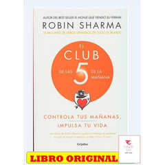 GRIJALBO - El club de las 5 de la mañana: controla tus mañanas, impulsa tu vida