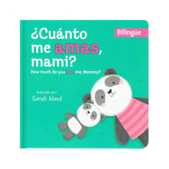 SIN FRONTERAS GRUPO EDITORIAL - LIBRO BILINGUE - ¿CUENTO ME AMAS MAMI