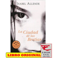 DEBOLSILLO - La ciudad de las bestias - Isabel Allende