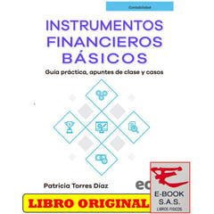 EDICIONES DE LA U - Instrumentos financieros básicos. guía práctica apuntes de clase y casos