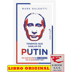 CAPITAN SWING - Tenemos que hablar de putin. por qué occidente se equivoca con el presidente ruso