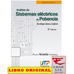 EDICIONES DE LA U - Análisis de sistemas eléctricos de potencia. un enfoque clásico y moderno. 3ª. edición