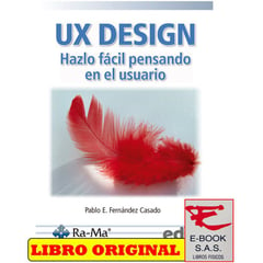 EDICIONES DE LA U - Ux design. hazlo fácil pensando en el usuario