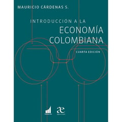 COMERCIALIZADORA EL BIBLIOTECOLOGO - INTRODUCCION A LA ECONOMIA COLOMBIANA 4ED.