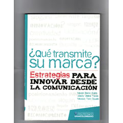 GENERICO - ¿QUE TRANSMITE SU MARCA ESTRATEGIAS PARA INNOVAR DESDE LA COMUNICACIÓN