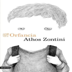 EDITORIAL PLANETA - Libro Orfancia Athos Zontini