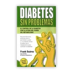 PENGUIN RANDOM HOUSE - Diabetes Sin Problemas. Frank Suárez
