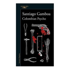 ALFAGUARA - Colombian Psycho. Santiago Gamboa