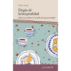 PLATAFORMA - Elogio De La Hospitalidad / Priya Basil