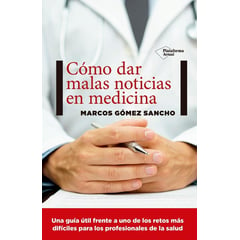 PLATAFORMA - Cómo Dar Malas Noticias En Medicina