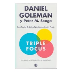 EDICIONES B - Triple Focus / Daniel Goleman, Peter M. Senge