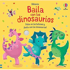 USBORNE - Baila Con Los Dinosaurios. Libro De Sonido (t.d)