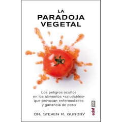 EDAF - La Paradoja Vegetal. Los Peligros De La Comida Sana