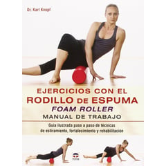 GENERICO - Ejercicios Con El Rodillo De Espuma Foam Roller