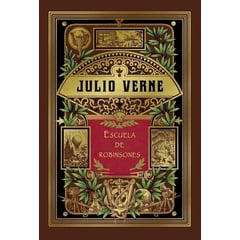 PLAZA AND JANES EDITORES - Julio Verne. Escuela De Robinsones (t.d)