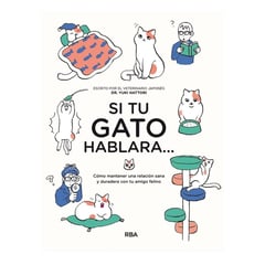 RBA - Si Tu Gato Hablara... Como Mantener Una Relación Sana