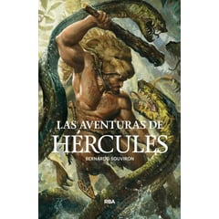 RBA - Las Aventuras De Hércules / Bernardo Souvirón
