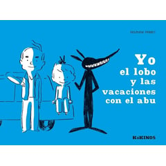 PLAZA AND JANES EDITORES - Yo El Lobo Y Las Vacaciones Con El Abu (t.d)