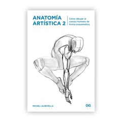 GUSTAVO GILI - Anatomía Artística 2: Cómo Dibujar El Cuerpo Humano