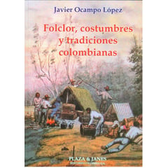 PLAZA & JANES - Folclor, Costumbres Y Tradiciones Colombianas