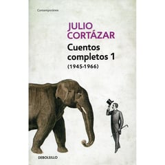 DEBOLSILLO - Cuentos Completos 1 (1945-1966) Julio Cortázar