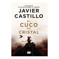 PENGUIN RANDOM HOUSE - El Cuco De Cristal. Javier Castillo