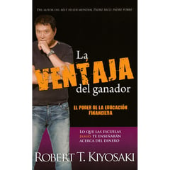 AGUILAR - La Ventaja Del Ganador. Robert T. Kiyosaki