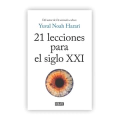 DEBATE - 21 Lecciones Para El Siglo Xxi. Yuval Noah Harari