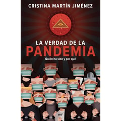 EDICIONES MARTINEZ ROCA - La Verdad De La P.A.N.D.E.M.I.A. Cristina Martín Jiménez