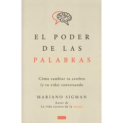 DEBATE - El Poder De Las Palabras. Mariano Sigman