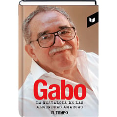 Círculo de Lectores - Gabo nostalgia de las almendras - Gabriel Garcia Marquez