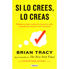 AGUILAR - Si Lo Crees, Lo Creas. Brian Tracy