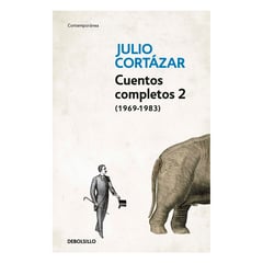 DEBOLSILLO - Cuentos Completos 2 (1969-1983) Julio Cortázar