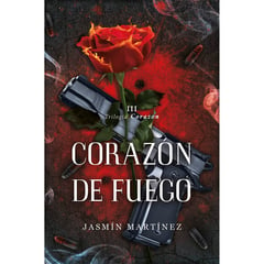SIN FRONTERAS - Trilogia Corazon 3. Corazón De Fuego. Jasmín Martínez