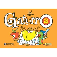 EDICIONES DE LA FLOR - Gaturro 2. Nik