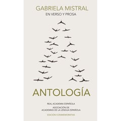 RAE - Antología En Verso Y Prosa. Gabriela Mistral