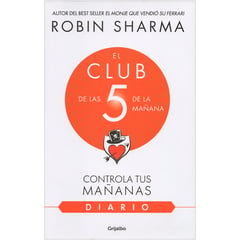 GRIJALBO - El Club De Las 5 De La Mañana. Diario. Robin Sharma