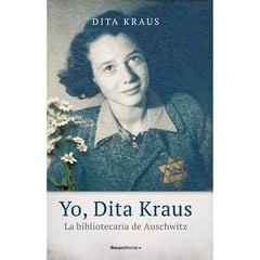 ROCA EDITORIAL - Yo, Dita Kraus. Dita Kraus