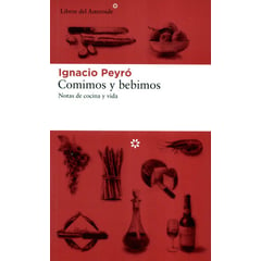 LIBROS DEL ASTEROIDE - Comimos Y Bebimos Notas De Cocina Y Vida