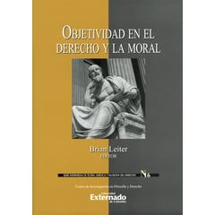 UNIVERSIDAD EXTERNADO DE COLOMBIA - Libro Objetividad En El Derecho Y La Moral