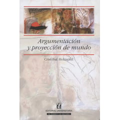 PONTIFICIA UNIVERSIDAD CATOLICA DE CHILE - Libro Argumentacion Y Proyeccion Del Mundo