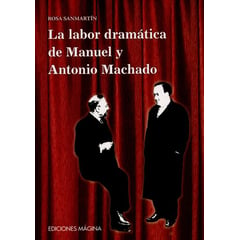 OCTAEDRO - Libro La Labor Dramatica De Manuel Y Antonio Machado