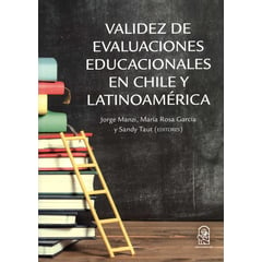 PONTIFICIA UNIVERSIDAD CATOLICA DE CHILE - Validez De Evaluaciones Educacionales En Chile Y Latinoameri