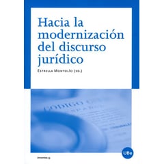 UNIVERSIDAD DE BARCELONA - Libro Hacia La Modernizacion Del Discurso Juridico