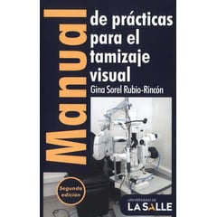 UNIVERSIDAD DE LA SALLE - Manual De Practicas (2ª Ed) Para El Tamizaje Visual