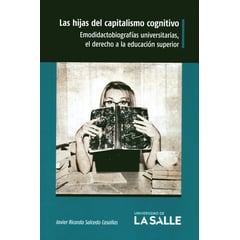 UNIVERSIDAD DE LA SALLE - Hijas Del Capitalismo Cognitivo, Las