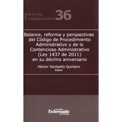 UNIVERSIDAD EXTERNADO DE COLOMBIA - Balance Reforma Y Perspectivas Del Codigo De Procedimiento