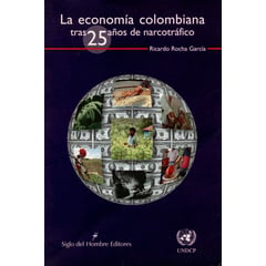 GENERICO - Libro La Economia Colombiana Tras 25 Años De Narcotrafico