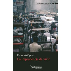 VALPARAISO - Libro La Imprudencia De Vivir